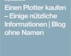 Plotter Vorlagen Kaufen Schönste Einen Plotter Kaufen Einige Nützliche Informationen