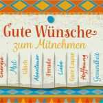 Postkarten Text Vorlage Schönste Gute Wünsche Zum Mitnehmen Glückwünsche