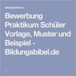 Praktikums Vorlage Für Schüler Inspiration Die 25 Besten Ideen Zu Bewerbung Praktikum Muster Auf