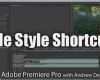 Premiere Pro Titel Vorlagen Wunderbar Title Style Shortcuts Adobe Premiere Pro Tutorial