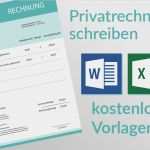 Privatrechnung Vorlage Word Cool Privatrechnung Was Muss Drauf Kostenlose Word Und Excel
