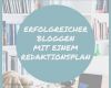 Redaktionsplan social Media Vorlage Gut Wie Sieht Ein Redaktionsplan Aus Tipps Und Vorlage Zum Download
