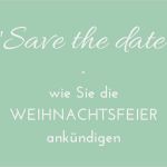 Save the Date Weihnachtsfeier Vorlage Best Of "save the Date" Wie Sie Weihnachtsfeier Ankündigen