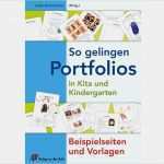 So Gelingen Portfolios In Kita Und Kindergarten Beispielseiten Und Vorlagen Inspiration Portfolio Krippe Vorlagen Profil so Gelingen Portfolios In