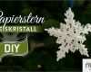 Sterne Aus butterbrottüten Vorlagen Süß Sterne Basteln 3d Eiskristall Weihnachtsstern How to