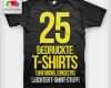 T Shirt Bedrucken Vorlage Genial 25 Bedruckte T Shirts Siebdruck T Shirts Bedrucken T Shirt