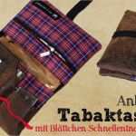 Tabaktasche Nähen Vorlage Neu Kreativ Oder Primitiv Tabaktasche Mit Blättchen
