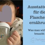 Tagebuch Schwangerschaft Vorlage Cool Pauls Ausstattung Für Flaschenernährung Was Man