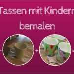 Tassen Bemalen Mit Kindern Vorlagen Großartig Teller Bemalen Mit Kindern – Wohn Design