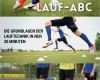 Trainingsplanung Fußball Vorlage Gut Fussball Fundamentals Lauf Abc