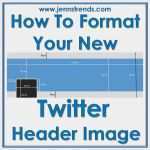 Twitter Header Vorlage Fabelhaft How to format Your New Twitter Header Image Jenn S Trends