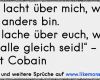 über Mich Text Vorlagen Schönste Ihr Lacht über Mich Weil Ich anders Bin Ich Lache über