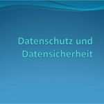 Verfahrensanweisung Datenschutz Und Datensicherheit Vorlage Bewundernswert Datenschutz Und Datensicherheit Ppt Video Online