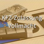 Vollmacht Vorlage Kfz Zulassung Fabelhaft Kfz Zulassung Vollmacht Muster Musterix
