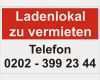 Vorlage Aushang Wohnung Zu Vermieten Erstaunlich Hinweisschild "ladenlokal Zu Vermieten"