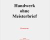 Vorlage Businessplan Download Einzigartig Businessplan Handwerk Ohne Meisterbrief sofort Download