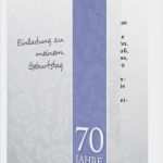 Vorlage Einladung Zum 70 Geburtstag Schönste Einladung 70 Geburtstag Vorlage