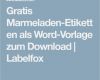 Vorlage Etiketten Word Erstaunlich Gratis Marmeladen Etiketten Als Word Vorlage Zum Download