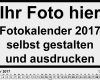 Vorlage Fotokalender Bewundernswert Fotokalender 2017 Als Word Vorlagen Zum Ausdrucken Kostenlos