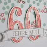 Vorlage Für Einladung Zum 60 Geburtstag Genial Einladungskarte Zum 60 Geburtstag Basteln Mit Stampin Up