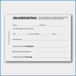 Vorlage Für Urlaubsantrag Bewundernswert Urlaubsantrag Vorlage Cool 6 Vorlage Urlaubsantrag