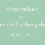 Vorlage Kundenanschreiben Geschäftsübernahme Beste Anschreiben Zur Geschäftsübergabe Mit Mustertext
