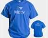 Vorlage T Shirt Druck Neu 100 T Shirts Mit Druck T Shirts Mit Druck