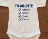 Vorlagen Baby Body Bemalen Bewundernswert Bodys Babybody &quot;to Do Liste&quot; Ein Designerstück Von