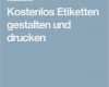 Weinetiketten Selber Gestalten Kostenlos Vorlagen Schönste 17 Best Ideas About Etiketten Drucken On Pinterest