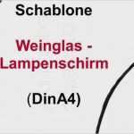 Weinglas Lampenschirm Vorlage Bewundernswert Frelikat Vorlage Weinglas Lampenschirm