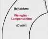 Weinglas Lampenschirm Vorlage Gut Frelikat Vorlage Weinglas Lampenschirm