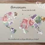 Weltkarte Geldgeschenk Vorlage Neu Hochzeit Geldgeschenk Weltkarte Gemeinsam Von Herzen