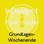 Wickelfalz Flyer Vorlage Indesign Süß Indesign 1 Grundlagen Flyer Und Folder Karin Krämer