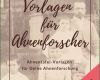 Ahnentafel Erstellen Vorlage Bewundernswert Ahnenforschung Vordrucke Eine Übersicht