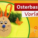 Basteln Ab 3 Jahren Vorlagen Hübsch ⓿ Osterbasteln Vorlagen ⓿ Osterhasen Basteln Mit Kindern