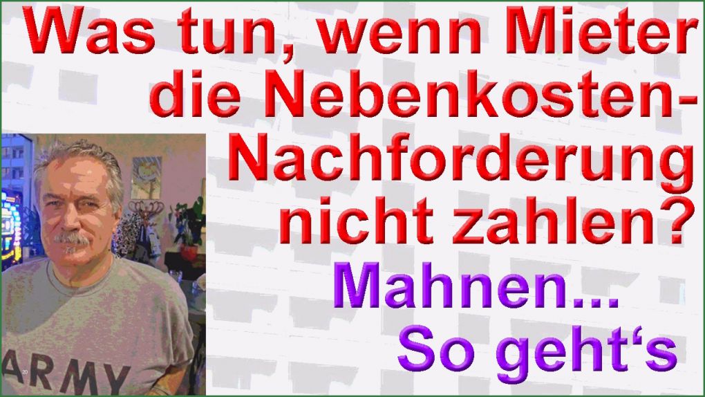 Betriebskosten Vorlage Erstaunlich Mieter Zahlt Nebenkosten Nachforderung Nicht Was Tun