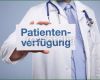 Patientenverfügung Vorlage Zum Ausfüllen Wunderbar Patientenverfügung formular