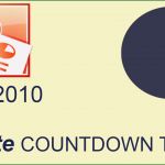 Powerpoint Countdown Vorlage Bewundernswert How to Create Countdown Timer In Microsoft Powerpoint 2010