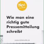 Pressemitteilung Schreiben Vorlage Inspiration Wie Man Eine Richtig Gute Pressemitteilung Schreibt